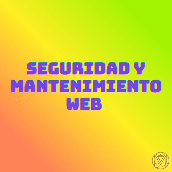 Mantenimiento Web y Seguridad